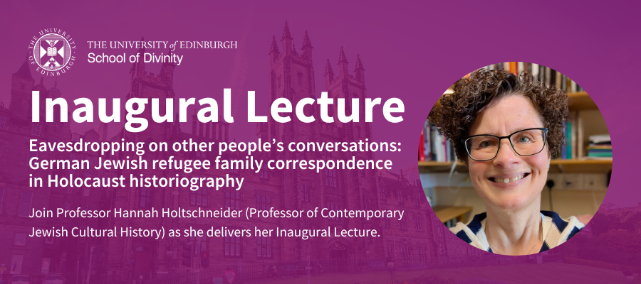 Inaugural Lecture: Eavesdropping on other people’s conversations: German Jewish refugee family correspondence in Holocaust historiography. Join Professor Hannah Holtschneider (Professor of Contemporary Jewish Cultural History) as she delivers her Inaugural Lecture.