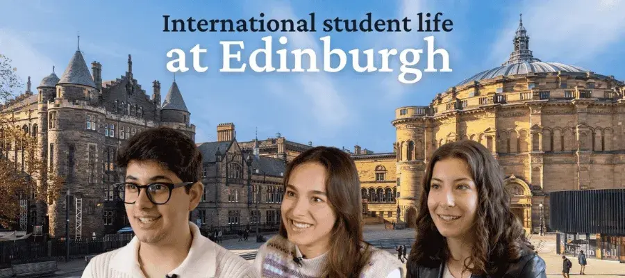 Colour photo of three students smiling superimposed Infront of the McEwan Hall. Text at the top of the screen reads 'International student life at Edinburgh'