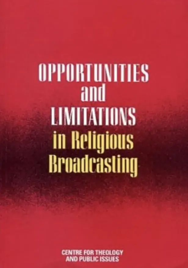 Opportunities and Limitations in Religious Broadcasting